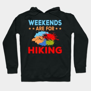 Weekend Are For Hiking Hoodie